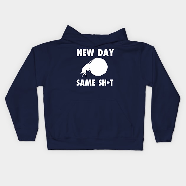 New Day, Same Shit Kids Hoodie by joefixit2